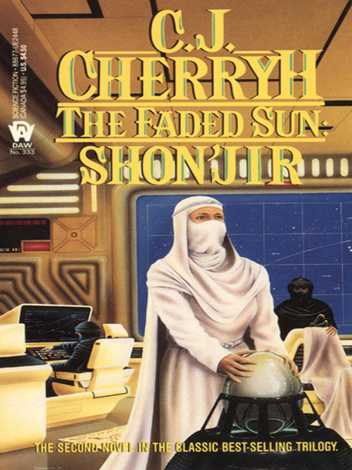 Title details for The Faded Sun: Shon'Jir by C. J. Cherryh - Available